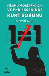 İslam'a Göre Irkçılık ve PKK Ekseninde Kürt Sorunu - Ark Kitapları