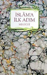 İslama İlk Adım - İnkılab Yayınları