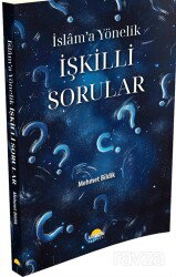 İslam'a Yönelik İşkilli Sorular - Gündoğdu Yayınevi
