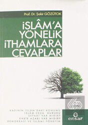 Islama Yönelik Ithamlara Cevaplar - Ensar Neşriyat