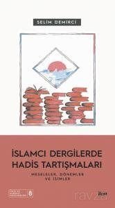 İslamcı Dergilerde Hadis Tartışmaları - 1