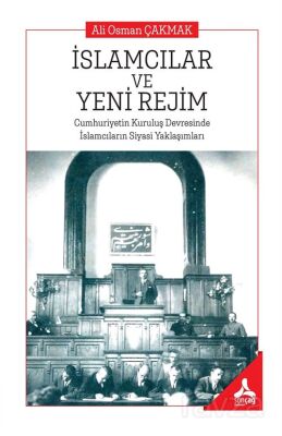 İslamcılar ve Yeni Rejim - 1