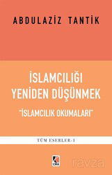 İslamcılığı Yeniden Düşünmek - Çıra Yayınları