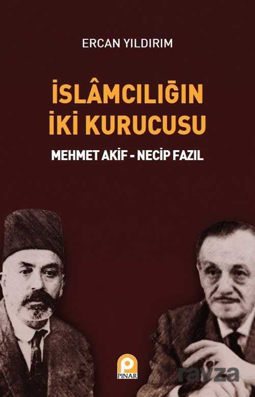 İslamcılığın İki Kurucusu - Pınar Yayınları