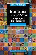 İslamcılığın Türkiye Seyri - İletişim Yayınları