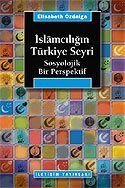 İslamcılığın Türkiye Seyri - 1