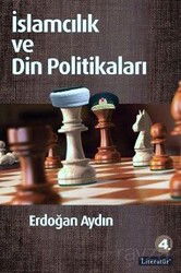 İslamcılık ve Din Politikaları - Literatür Yayınları