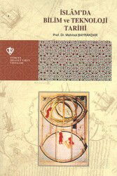 İslam'da Bilim ve Teknoloji Tarihi - Diyanet Vakfı Yayınları