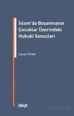 İslam'da Boşanmanın Çocuklar Üzerindeki Hukuki Sonuçları - 1