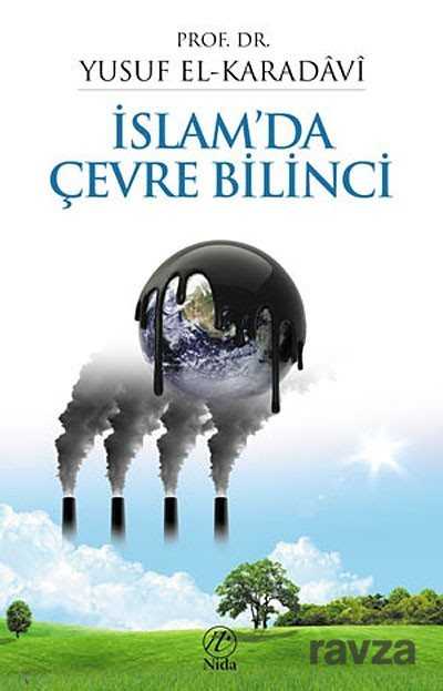 İslam'da Çevre Bilinci - Nida Yayınları