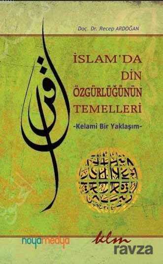 İslam’da Din Özgürlüğünün Temelleri - KLM Yayınları