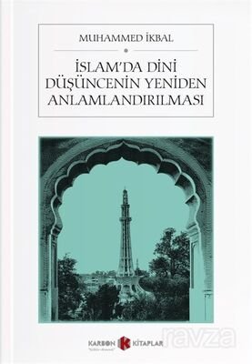 İslam'da Dini Düşüncenin Yeniden Anlamlandırılması - 1