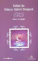 İslam'da Dünya Ahiret Dengesi - Ensar Neşriyat