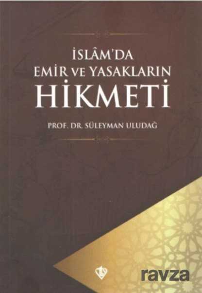 İslam’da Emir ve Yasakların Hikmeti - Diyanet Vakfı Yayınları