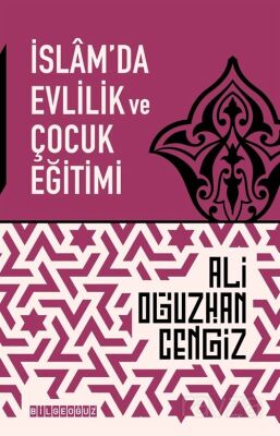 İslam'da Evlilik ve Çocuk Eğitimi - 1