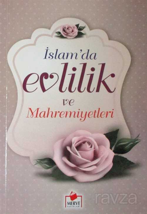 İslam'da Evlilik ve Mahremiyetleri (Karton Kapak) - Merve Yayınları