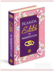 İslam'da Evlilik ve Mahremiyetleri (Özel Baskı / Lüks Cilt) - Bahar Yayınları