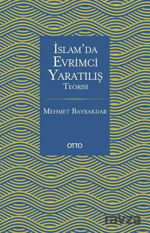 Islam’da Evrimci Yaratilis Teorisi - Otto Yayınları (Ankara)