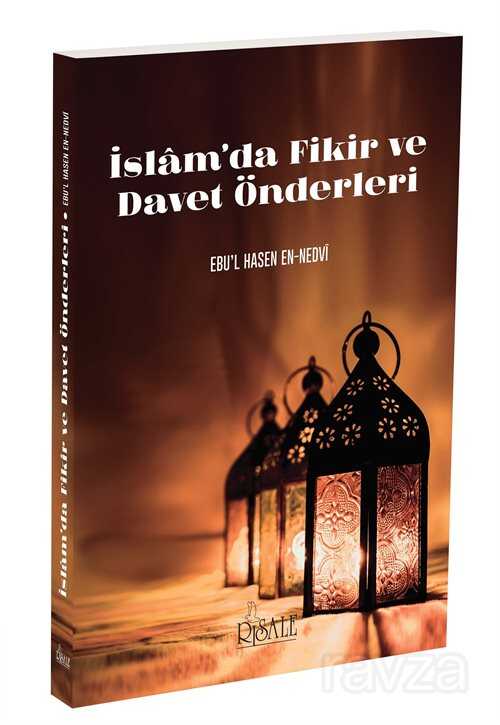 İslam'da Fikir ve Davet Önderleri - Risale Yayınları