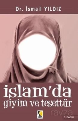 İslam'da Giyim ve Tesettür - 1
