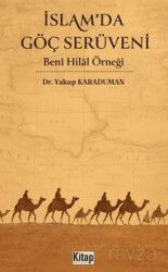 İslam'da Göç Serüveni Beni Hilal Örneği - Kitap Dünyası (Konya)