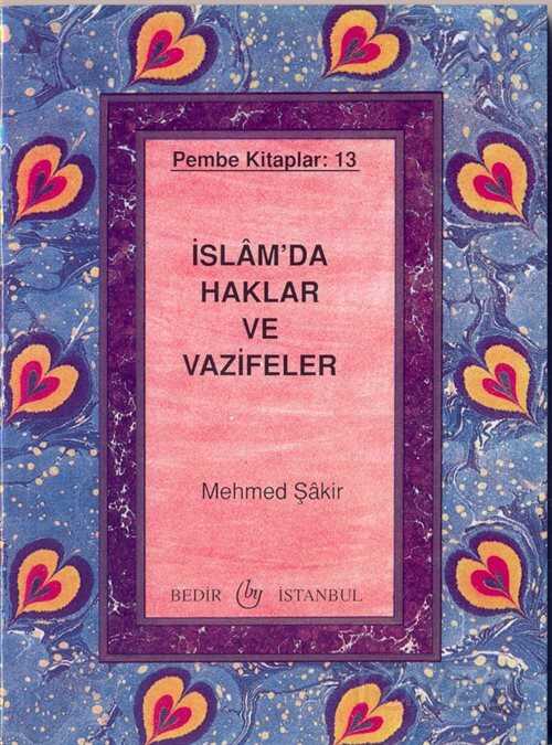 İslam'da Haklar ve Vazifeler Pembe Kitaplar:13 - Bedir Yayınları