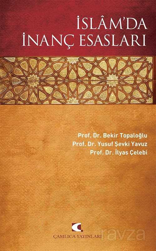 İslam'da İnanç Esasları - Çamlıca Yayınları