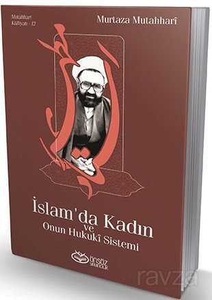 İslam'da Kadın ve Onun Hukuki Sistemi - Önsöz Yayıncılık