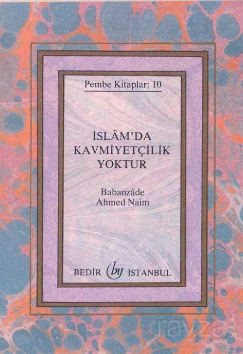 İslam’da Kavmiyetçilik Yoktur (Cep Boy) Pembe Kitaplar:10 - Bedir Yayınları