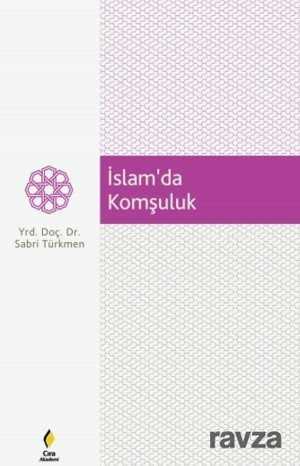 İslam'da Komşuluk - Çıra Yayınları