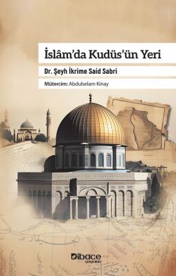 Islam’da Kudüs’ün Yeri - 1