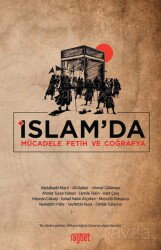 İslam'da Mücadele Fetih ve Coğrafya - Rağbet Yayınları
