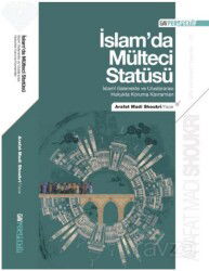İslamda Mülteci Statüsü / İslami Gelenekte ve Uluslararası Hukukta Koruma Kavramları - GAV Perspektif