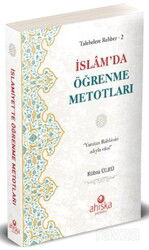 İslam'da Öğrenme Metodları / Talebelere Rehber 2 - Ahıska Yayınevi