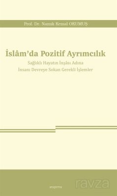 İslam'da Pozitif Ayrımcılık - 1