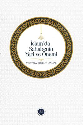 Islamda Sahabenin Yeri Ve Önemi - 1