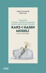 İslam'da Sosyal Yardımlaşmanın Sosyo-Ekonomik Etkileri Karz-ı Hasen Modeli Nitel Araştırma - Çizgi Kitabevi