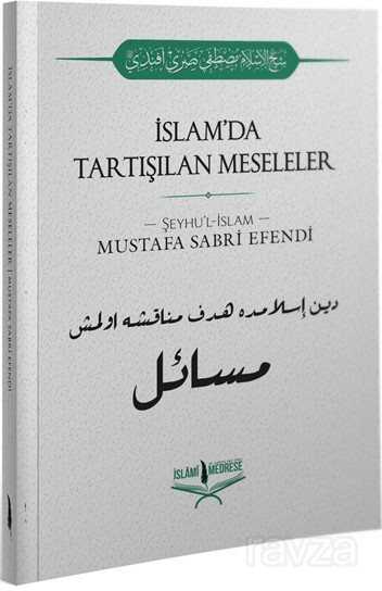 İslam'da Tartışılan Meseleler - İslami Medrese