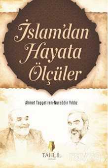 İslam’dan Hayata Ölçüler - Tahlil Yayınları