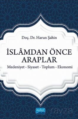 İslam'dan Önce Araplar - 1