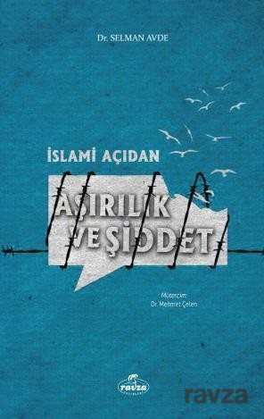 İslami Açıdan Aşırılık ve Şiddet - Ravza Yayınları