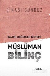 İslami Değerler Sistemi Müslüman Bilinç - Tashih Yayınları