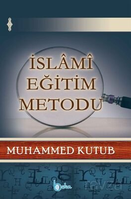 İslami Eğitim Metodu - 1