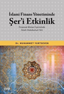 İslami Finans Yönetiminde Şer'i Etkinlik - 1