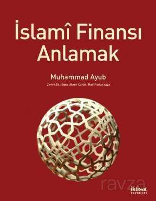 İslami Finansı Anlamak - İktisat Yayınları