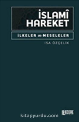 Islami Hareket Ilkeler ve Meseleler - 1