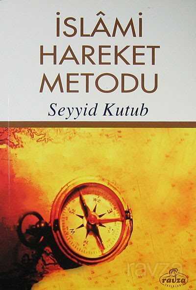 İslami Hareket Metodu - Ravza Yayınları