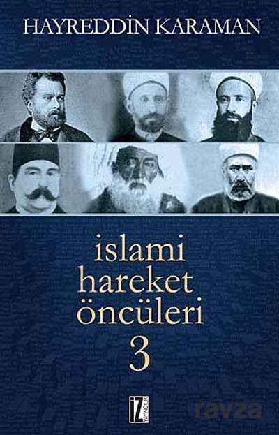 İslami Hareket Öncüleri -3 - 1