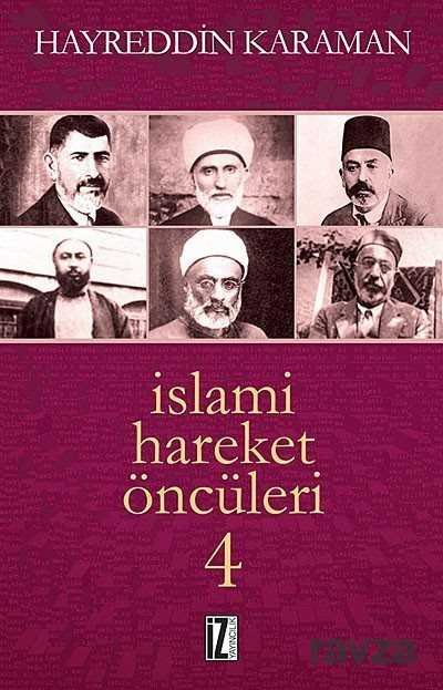İslami Hareket Öncüleri -4 - 1