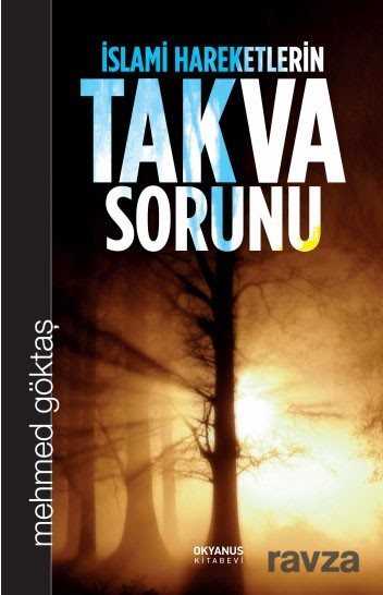 İslami Hareketlerin Takva Sorunu - Okyanus Yayıncılık (Kayseri)